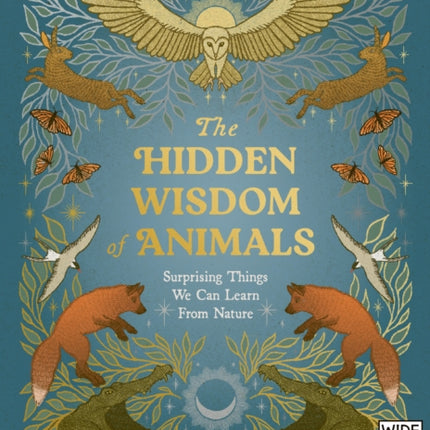 The Hidden Wisdom of Animals