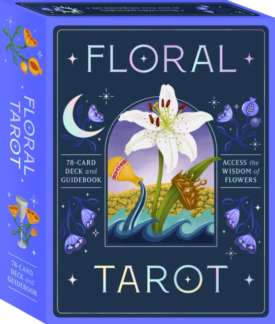 Floral Tarot Access the Wisdom of Flowers