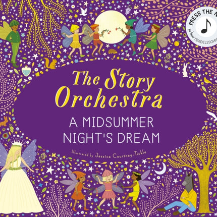 The Story Orchestra Shakespeares A Midsummer Nights Dream