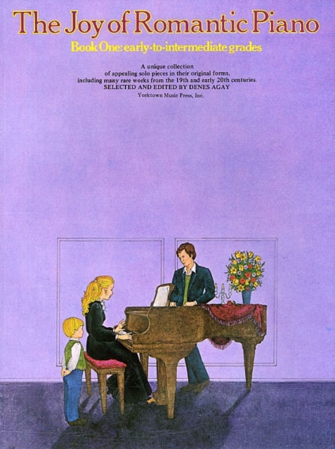 The Joy Of Romantic Piano - Book 1