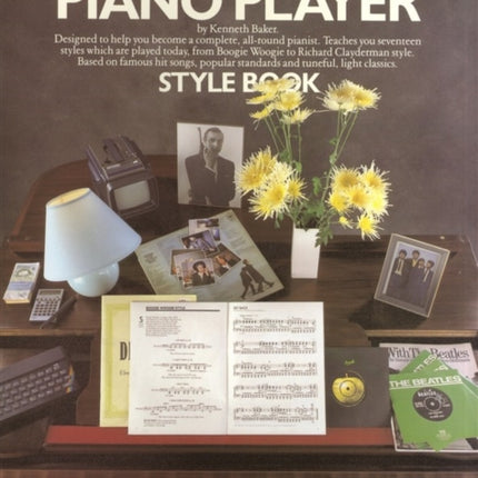 The Complete Piano Player Style Book Complete Piano Player Series