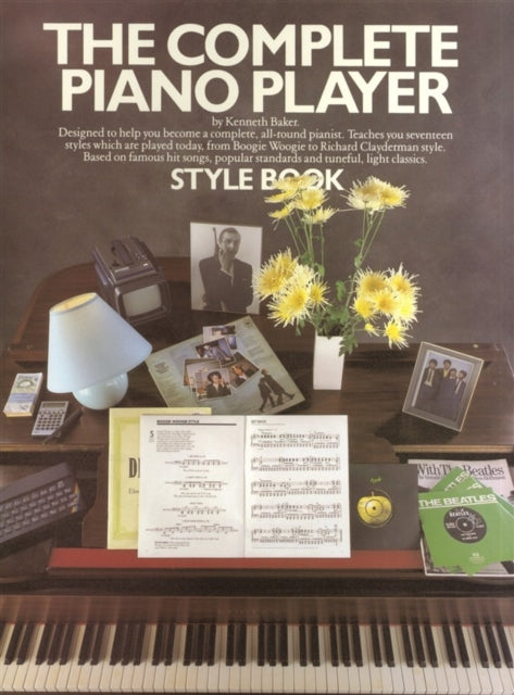 The Complete Piano Player Style Book Complete Piano Player Series