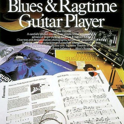 The Complete Blues And Ragtime Guitar Player