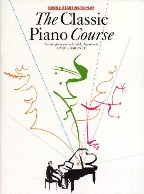 The Classic Piano Course Book 1: Starting to Play