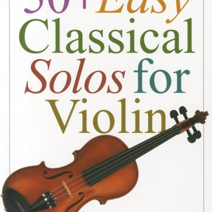 50+ Easy Classical Solos For Violin