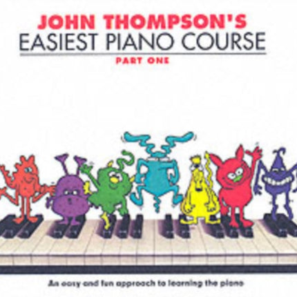 John Thompson's Easiest Piano Course 1: Revised Edition