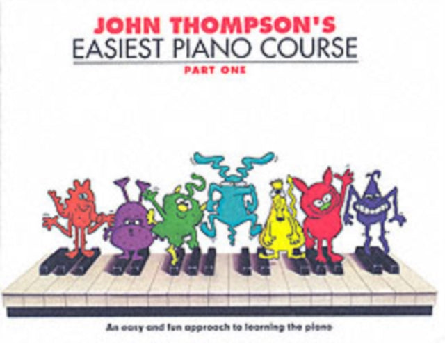 John Thompson's Easiest Piano Course 1: Revised Edition