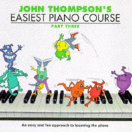 John Thompson's Easiest Piano Course 3: Revised Edition