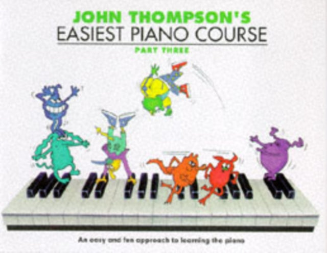 John Thompson's Easiest Piano Course 3: Revised Edition