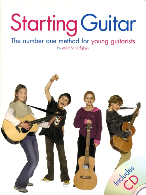 Starting Guitar: The Number One Method for Young Guitarists