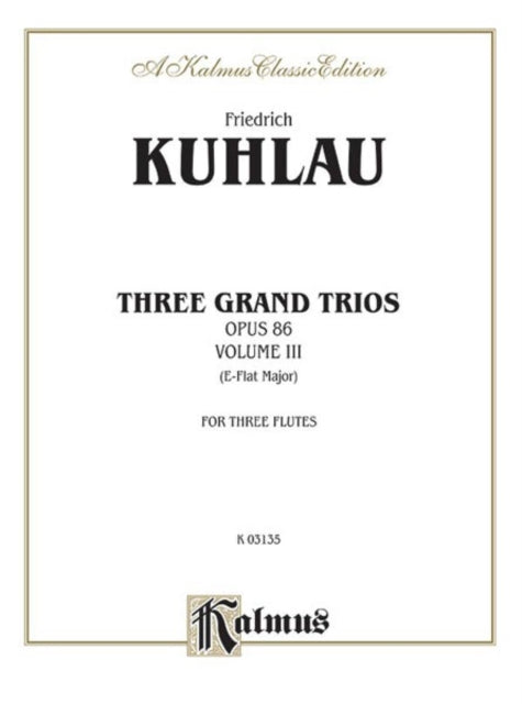 3 Grand Trios Op 86 Volume III AFlat Major Kalmus Edition