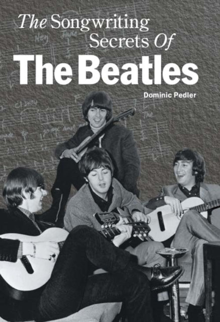 The Songwriting Secrets of The Beatles