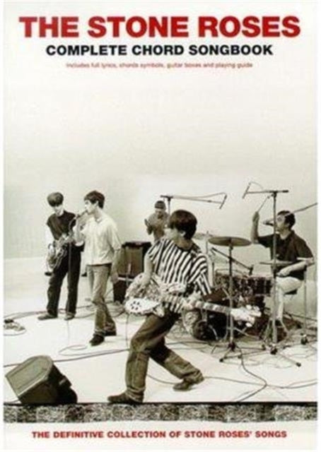 The Stone Roses: Complete Chord Songbook