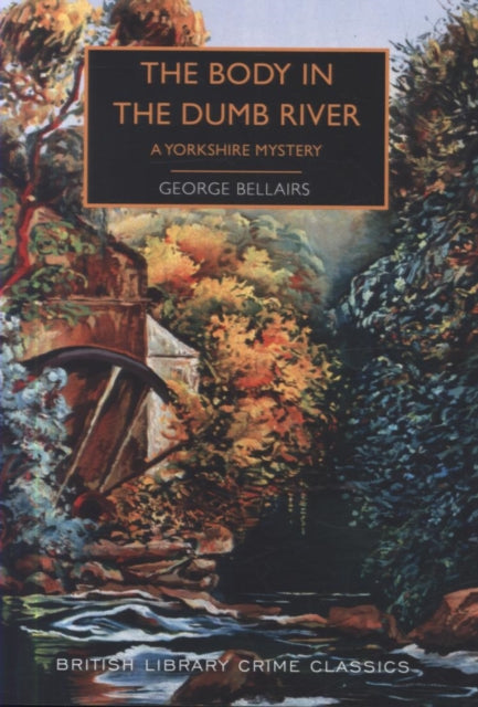 The Body in the Dumb River: A Yorkshire Mystery