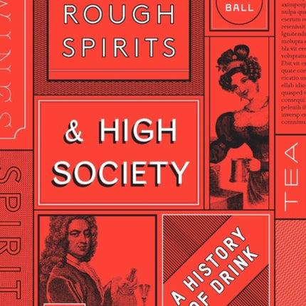 Rough Spirits  High Society The Culture of Drink