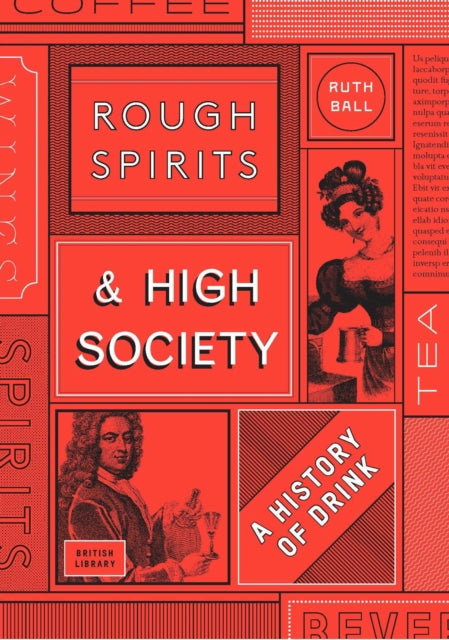 Rough Spirits  High Society The Culture of Drink