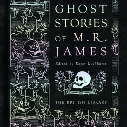 The Ghost Stories of M. R. James