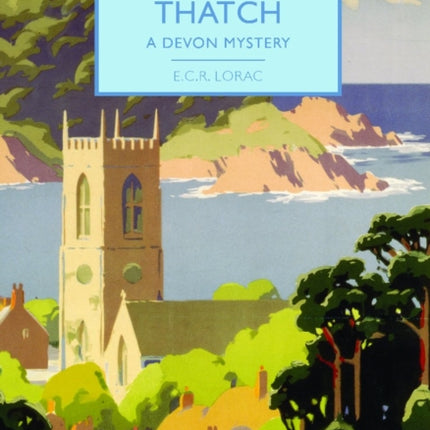 Fire in the Thatch: A Devon Mystery