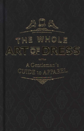 The Whole Art of Dress