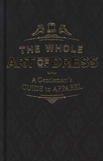 The Whole Art of Dress