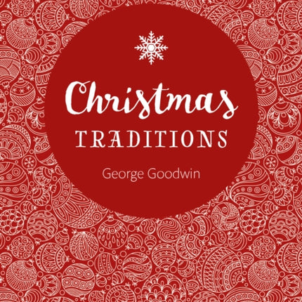 Christmas Traditions: A Celebration of Christmas Lore