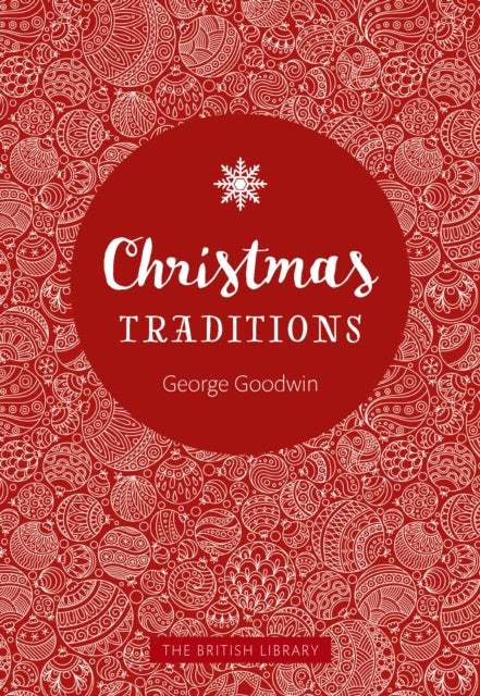 Christmas Traditions: A Celebration of Christmas Lore