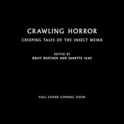 Crawling Horror: Creeping Tales of the Insect Weird