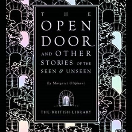 The Open Door: and Other Stories of the Seen and Unseen