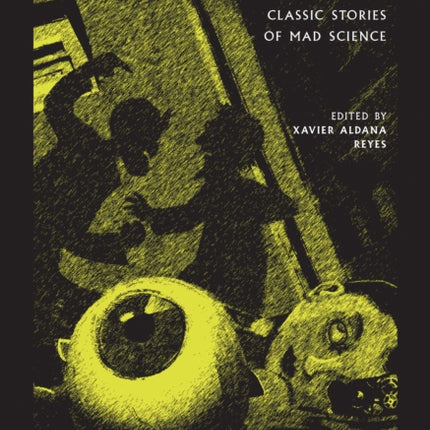 Promethean Horrors Classic Tales of Mad Science