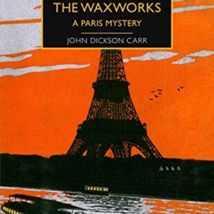 The Corpse in the Waxworks: A Paris Mystery