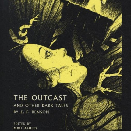 The Outcast: and Other Dark Tales by E F Benson