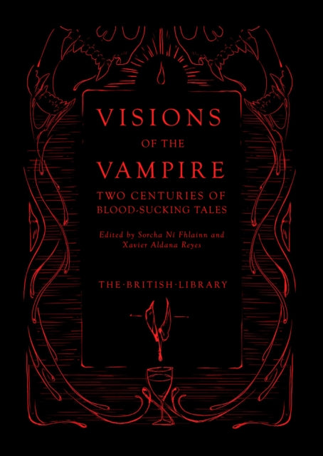 Visions of the Vampire: Two Centuries of Immortal Tales