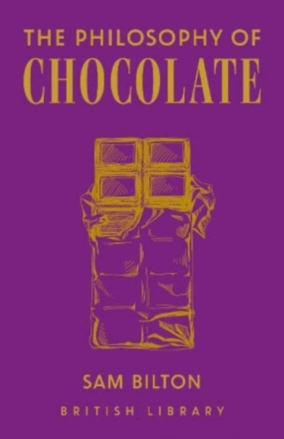 The Philosophy of Chocolate