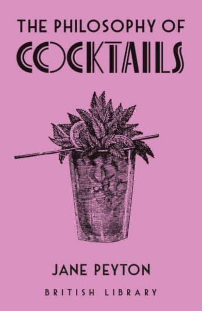 The Philosophy of Cocktails