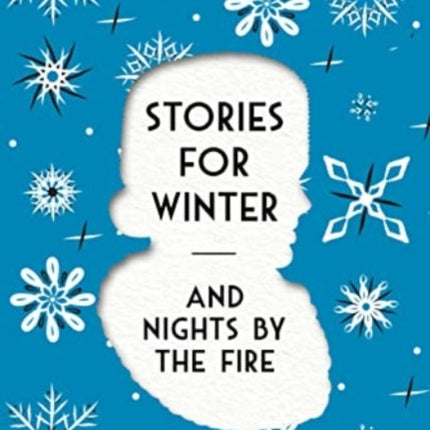 Stories For Winter: And Nights by the Fire