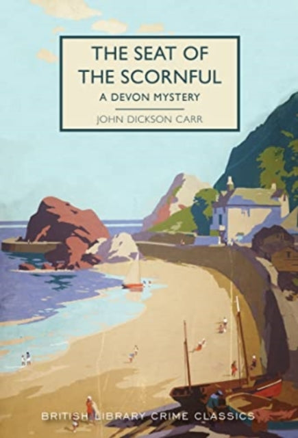 The Seat of the Scornful: A Devon Mystery