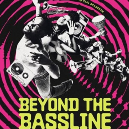 Beyond the Bassline