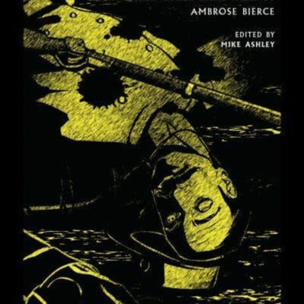 The Ways of Ghosts: And Other Dark Tales by Ambrose Bierce