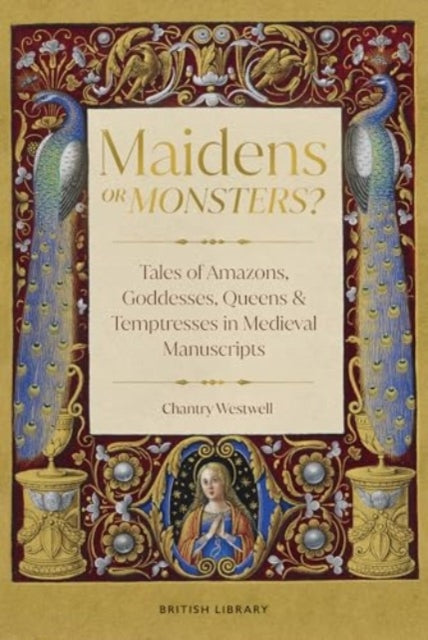 Maidens or Monsters