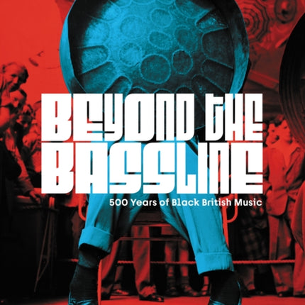 Beyond the Bassline