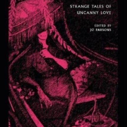 Doomed Romances: Strange Tales of Uncanny Love