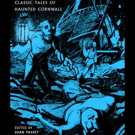 Phantoms of Kernow