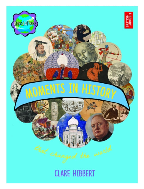 Moments in History That Changed the World