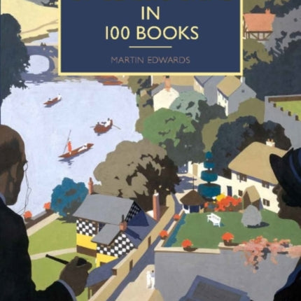 The Story of Classic Crime in 100 Books