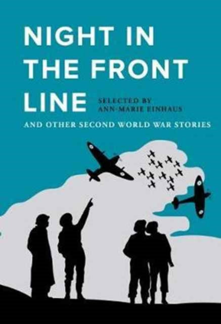 Night in the Front Line and Other Second World War Stories