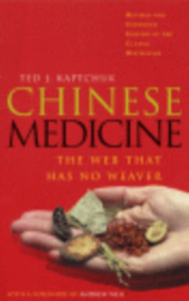 Chinese Medicine: The Web That Has No Weaver