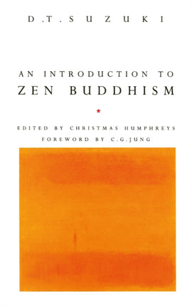 AnIntroduction to Zen Buddhism by Suzuki Daisetz