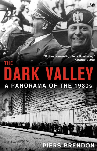 The Dark Valley A Panorama of the 1930s