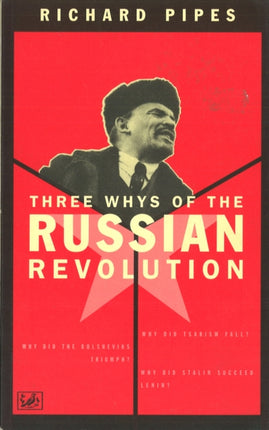 Three Whys Of The Russian Revolution