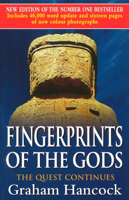 Fingerprints Of The Gods: The International Bestseller From the Creator of Netflix’s ‘Ancient Apocalypse’.